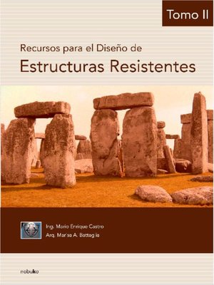 cover image of Recursos para el diseño de estructuras resistentes. Tomo 2